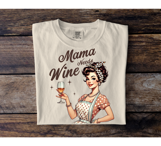 Mama Needs Wine