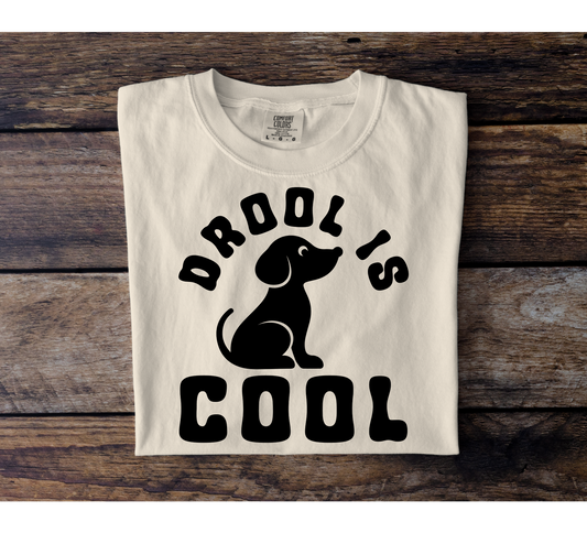 Drool Is Cool