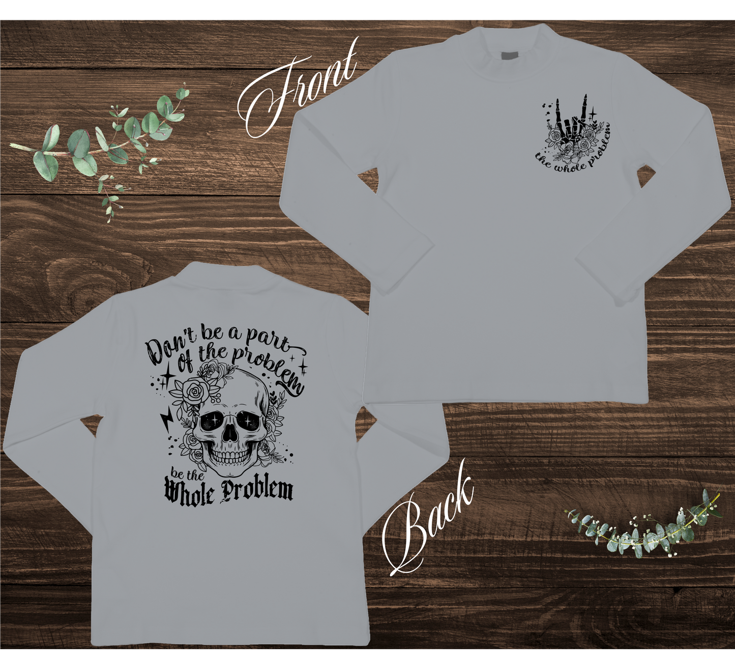 The Whole Problem Sweatshirt