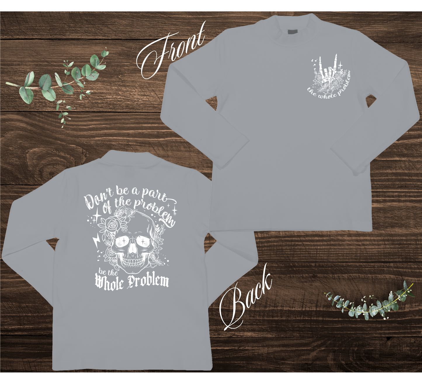 The Whole Problem Sweatshirt