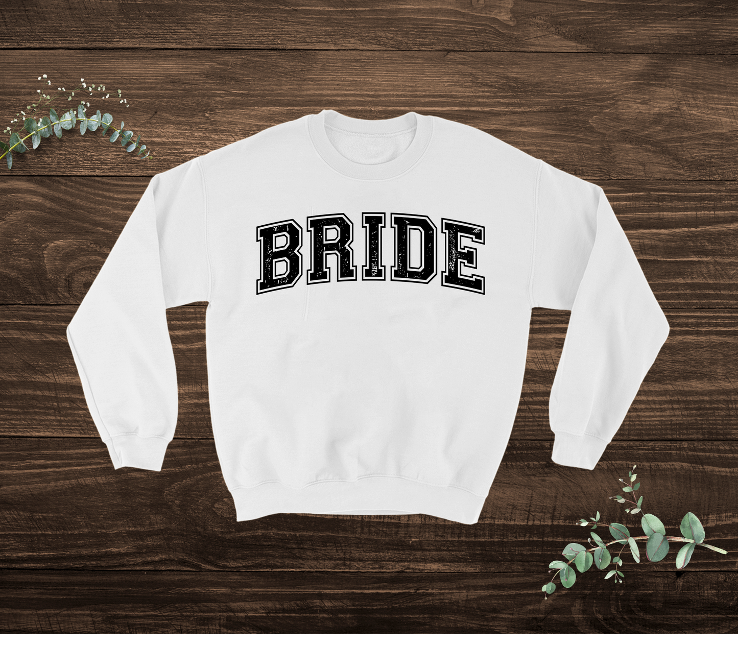 Bride Sweatshirt (Match Groom)