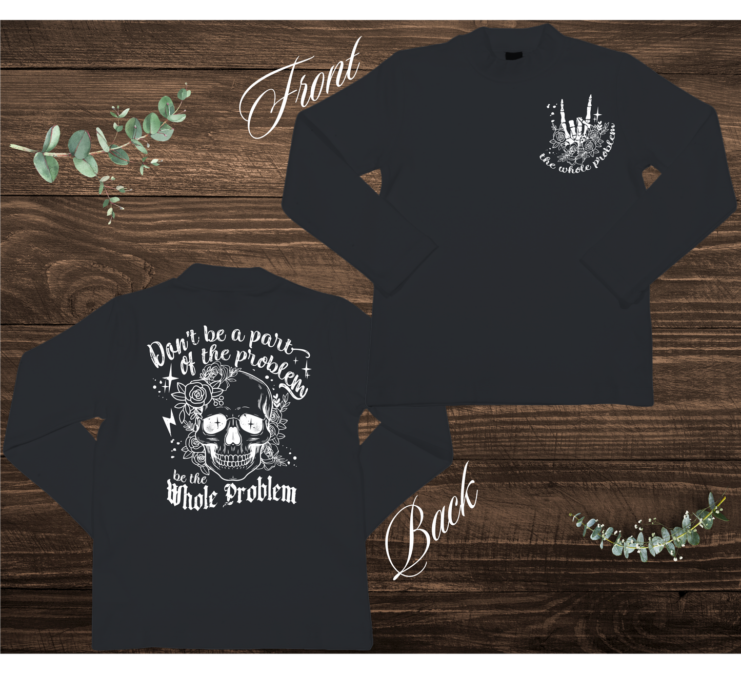 The Whole Problem Sweatshirt