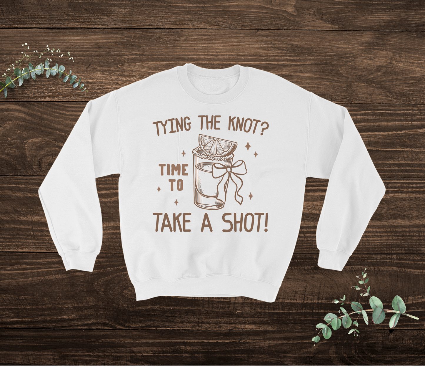 Take A Shot Sweatshirt
