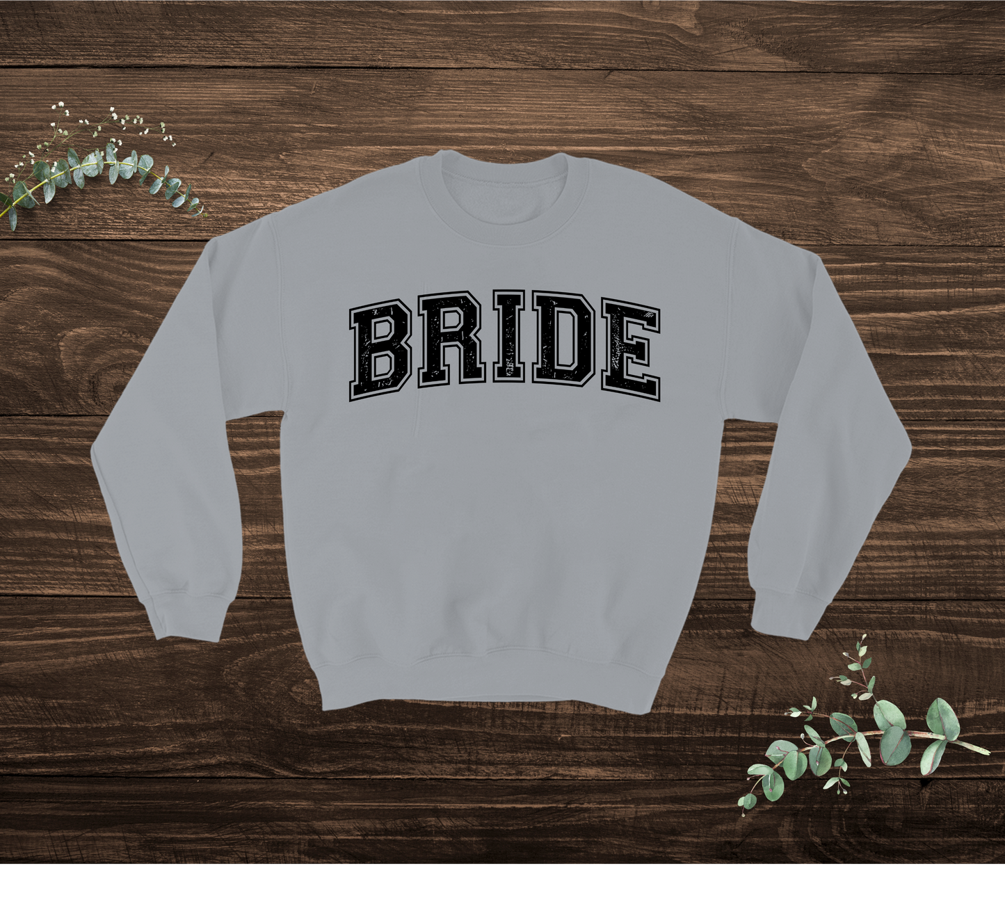 Bride Sweatshirt (Match Groom)