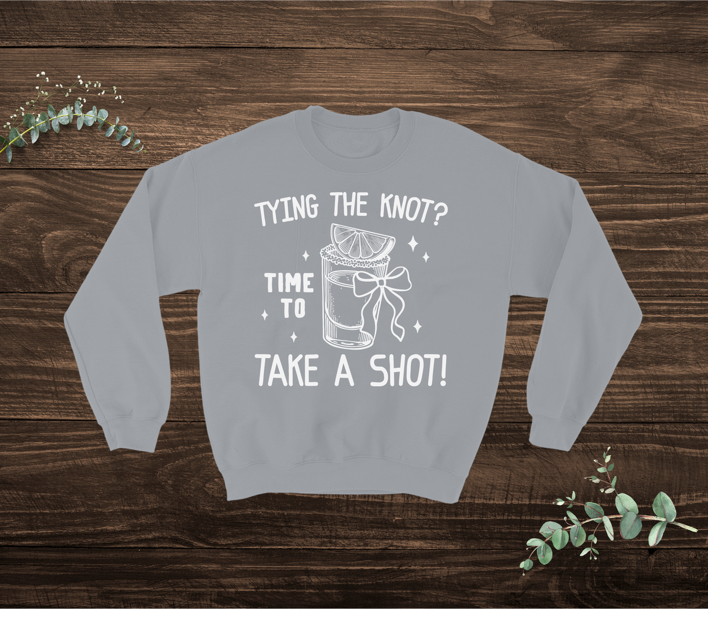 Take A Shot Sweatshirt