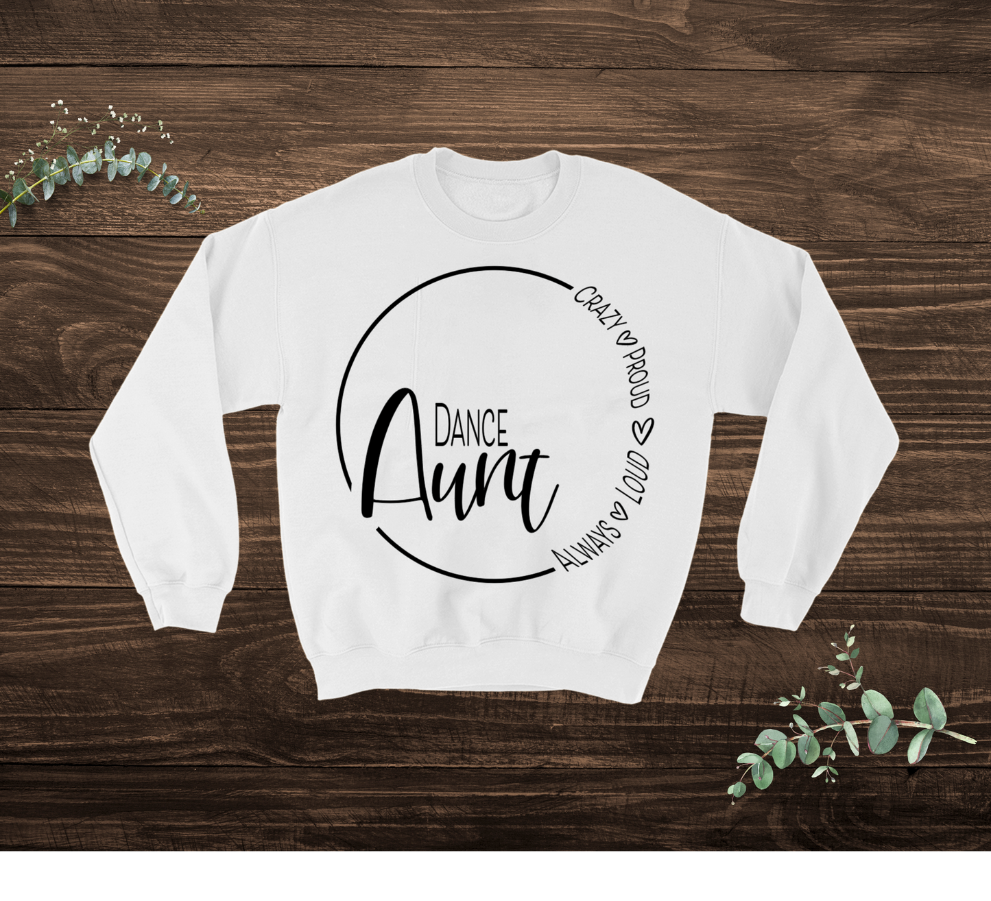 Dance Aunt Sweatshirt
