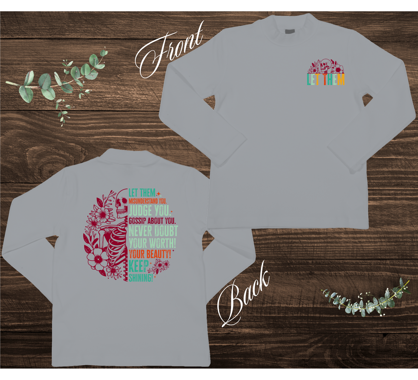 Let Them Skeleton Sweatshirt