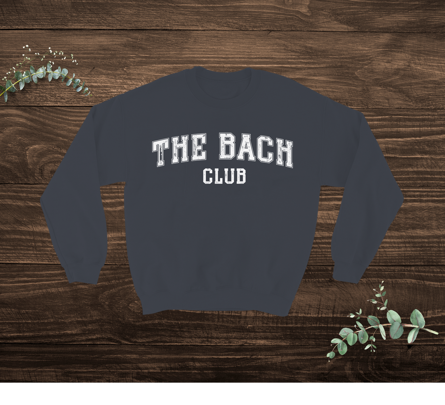 The Bach Club Sweatshirt
