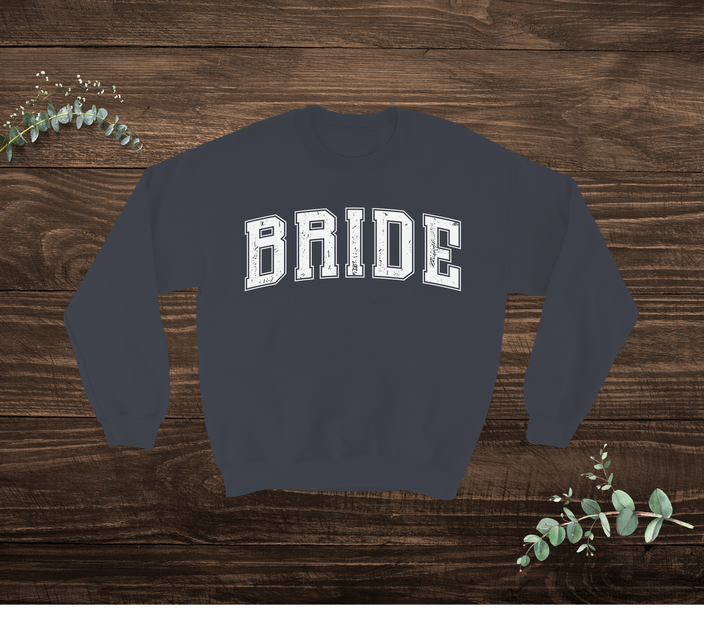 Bride Sweatshirt