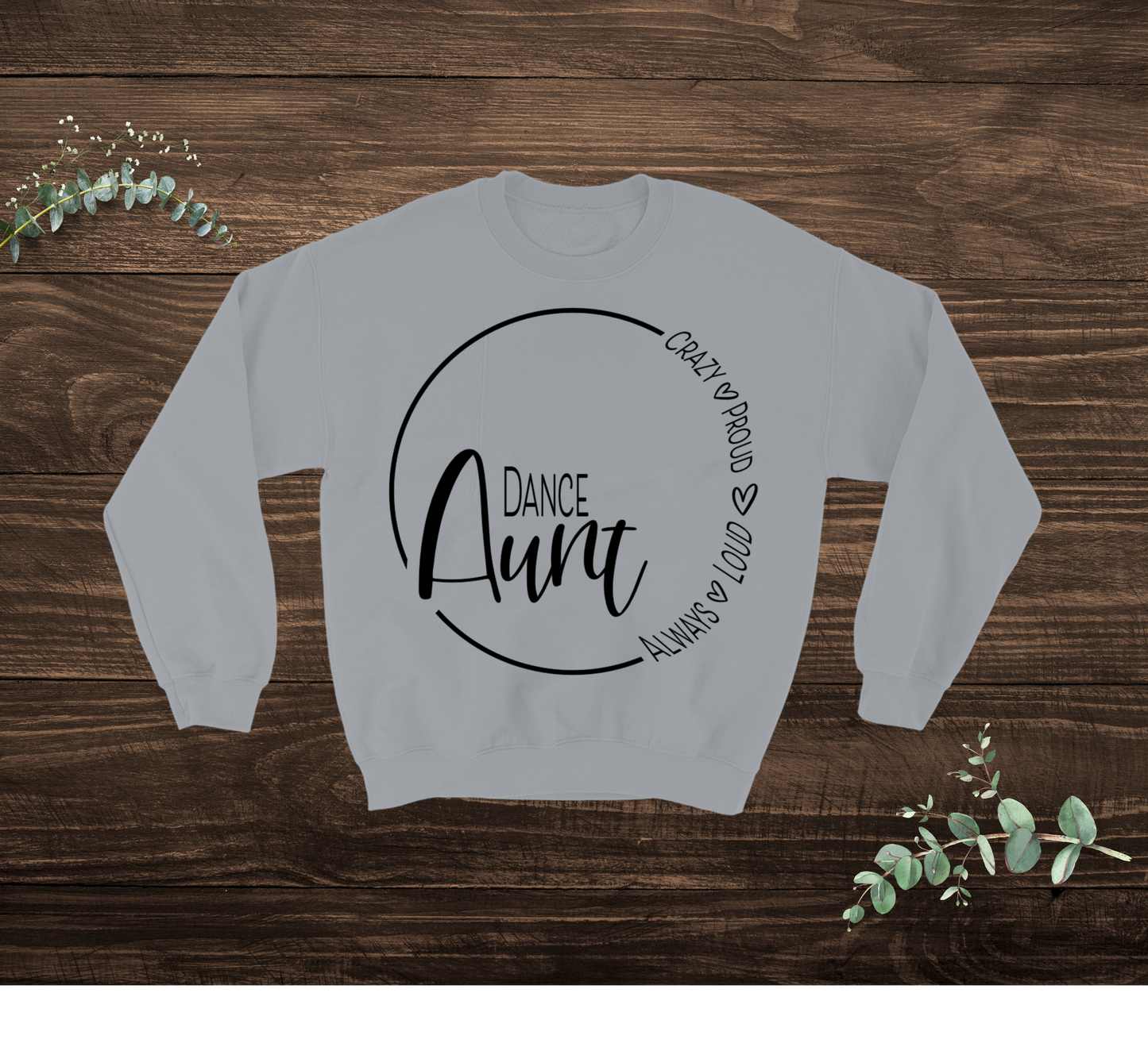 Dance Aunt Sweatshirt