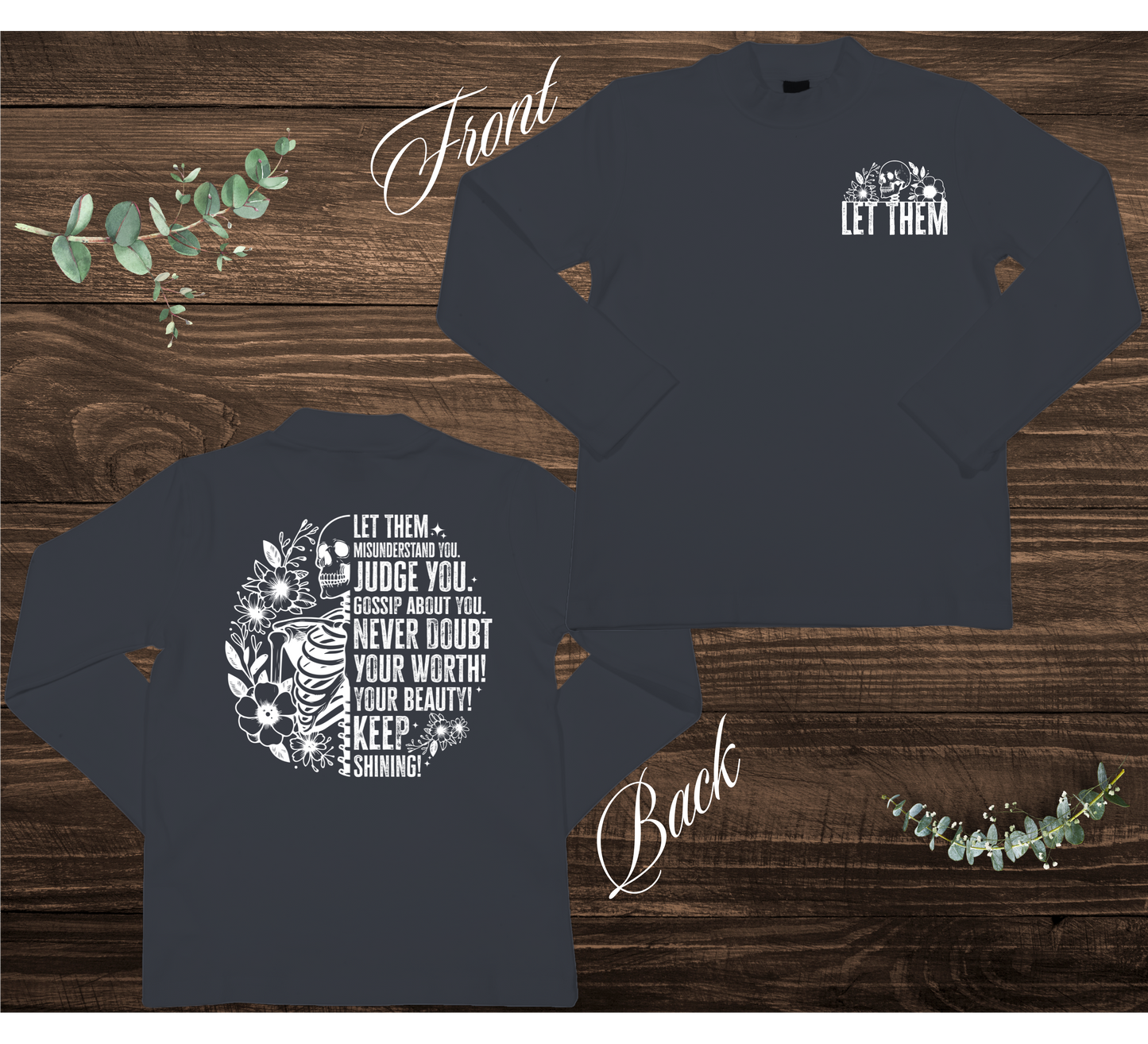 Let Them Skeleton Sweatshirt