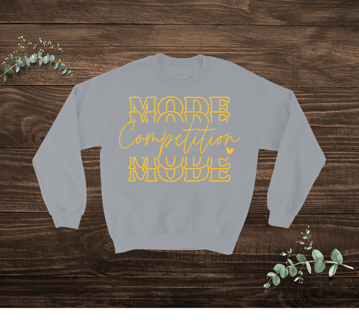 Competition Mode Sweatshirt
