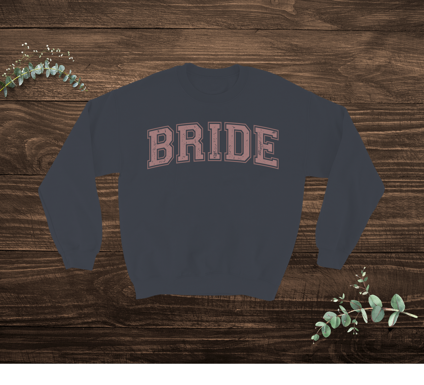Bride Sweatshirt (Match Groom)