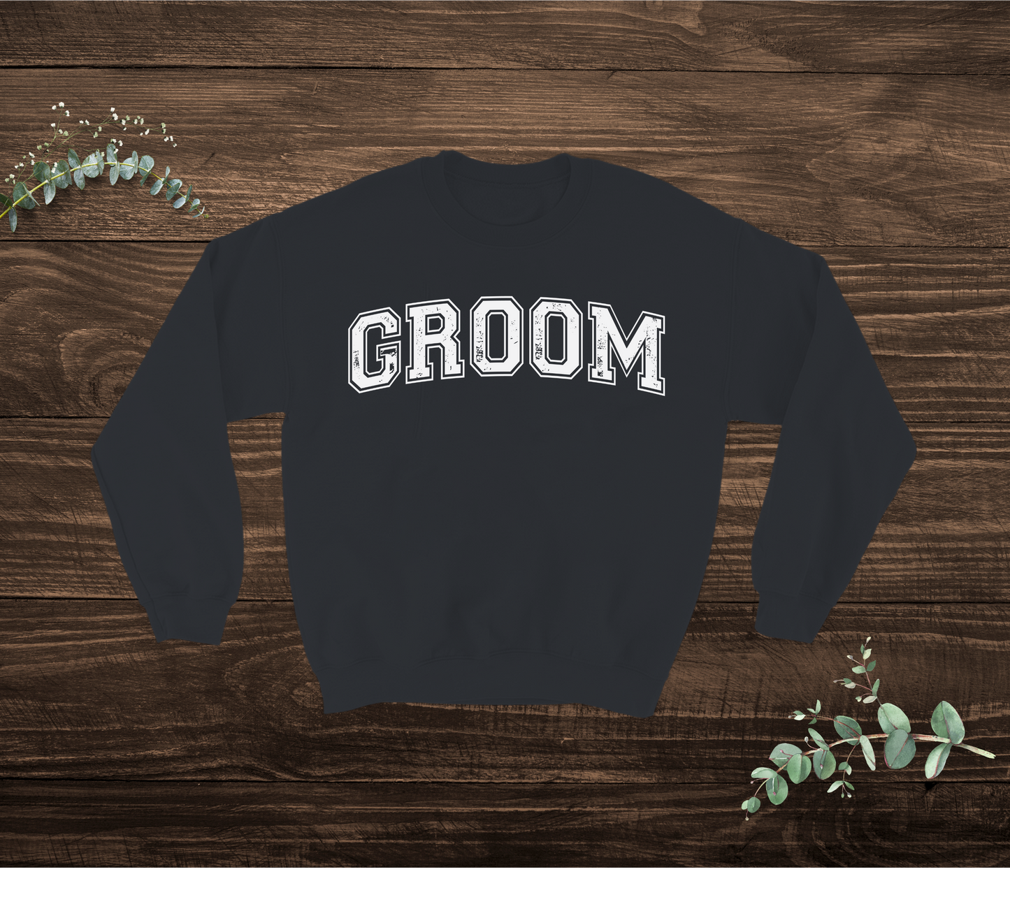 Groom Sweatshirt (Match Bride)