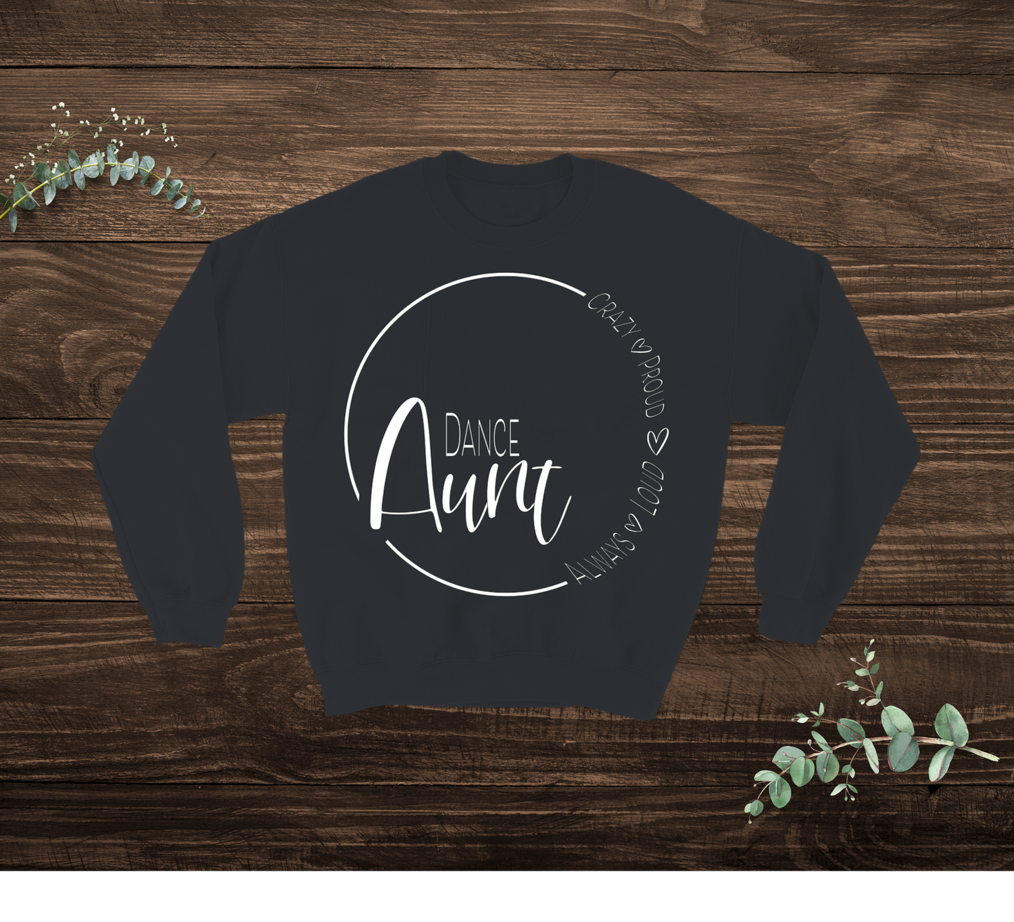 Dance Aunt Sweatshirt