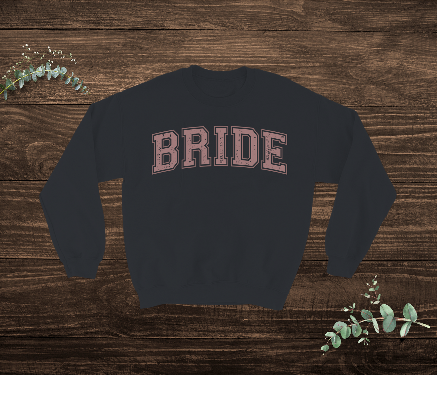 Bride Sweatshirt (Match Groom)