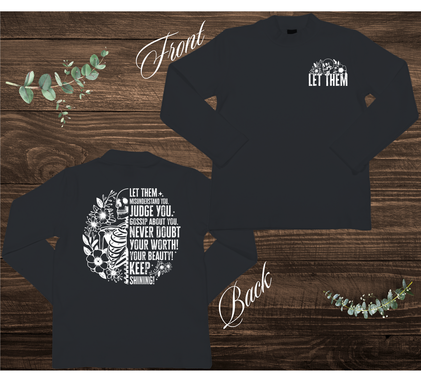 Let Them Skeleton Sweatshirt