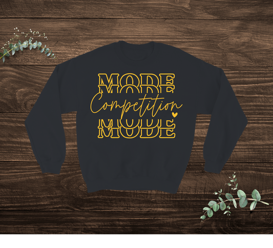Competition Mode Sweatshirt