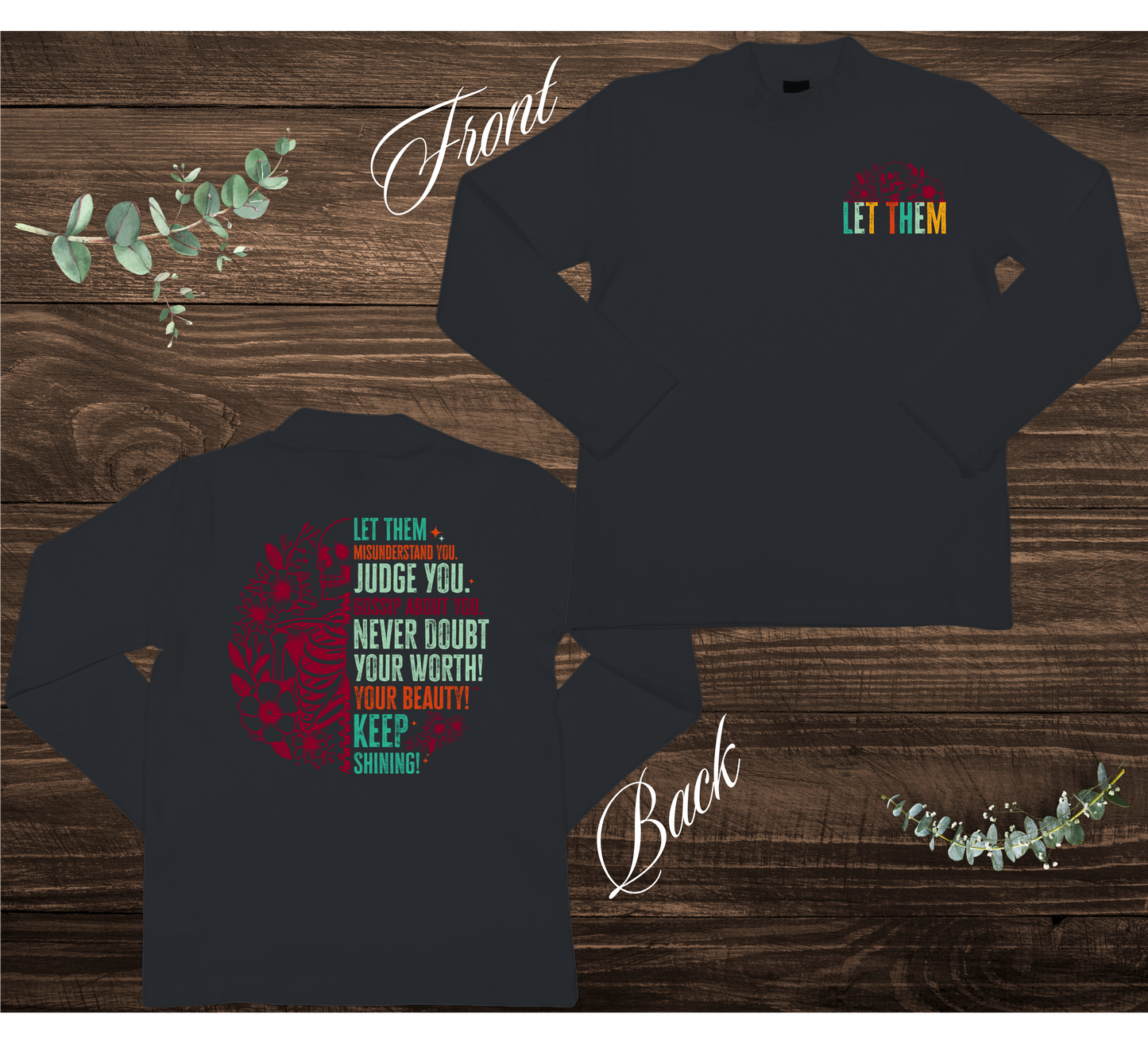 Let Them Skeleton Sweatshirt