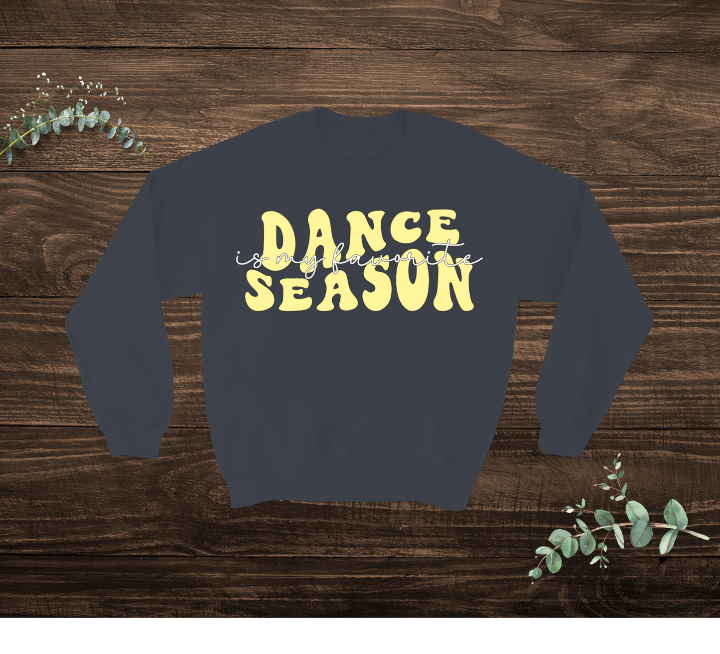 Dance Season Sweatshirt