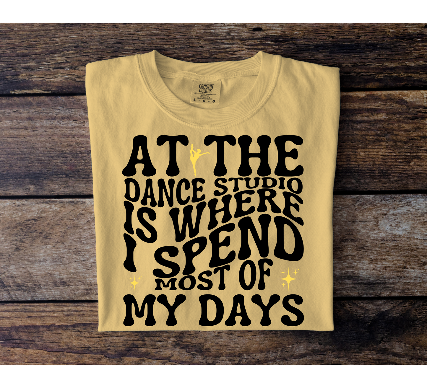 Where I Spend Most Of My Days Tee