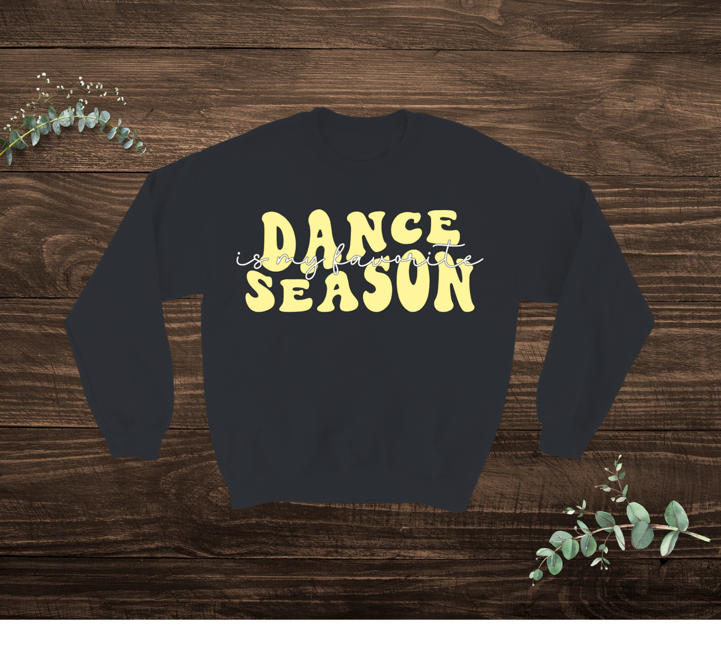Dance Season Sweatshirt