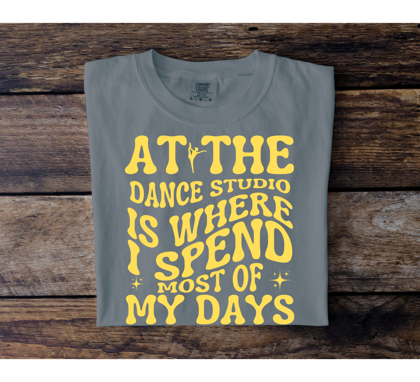 Where I Spend Most Of My Days Tee