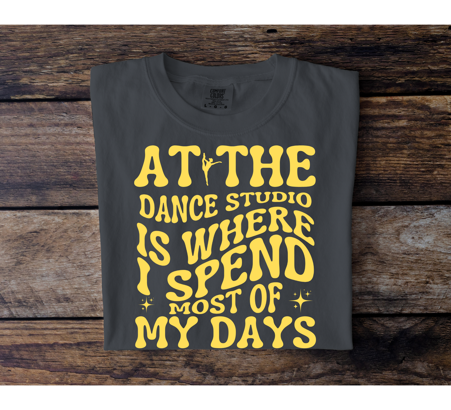 Where I Spend Most Of My Days Tee