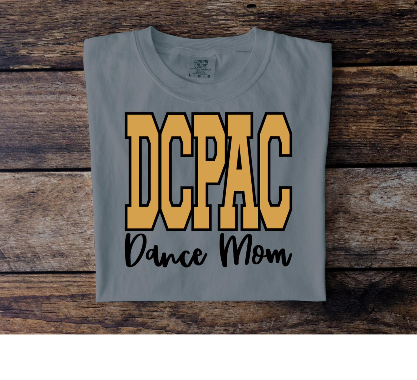 DCPAC Dance Mom Tee