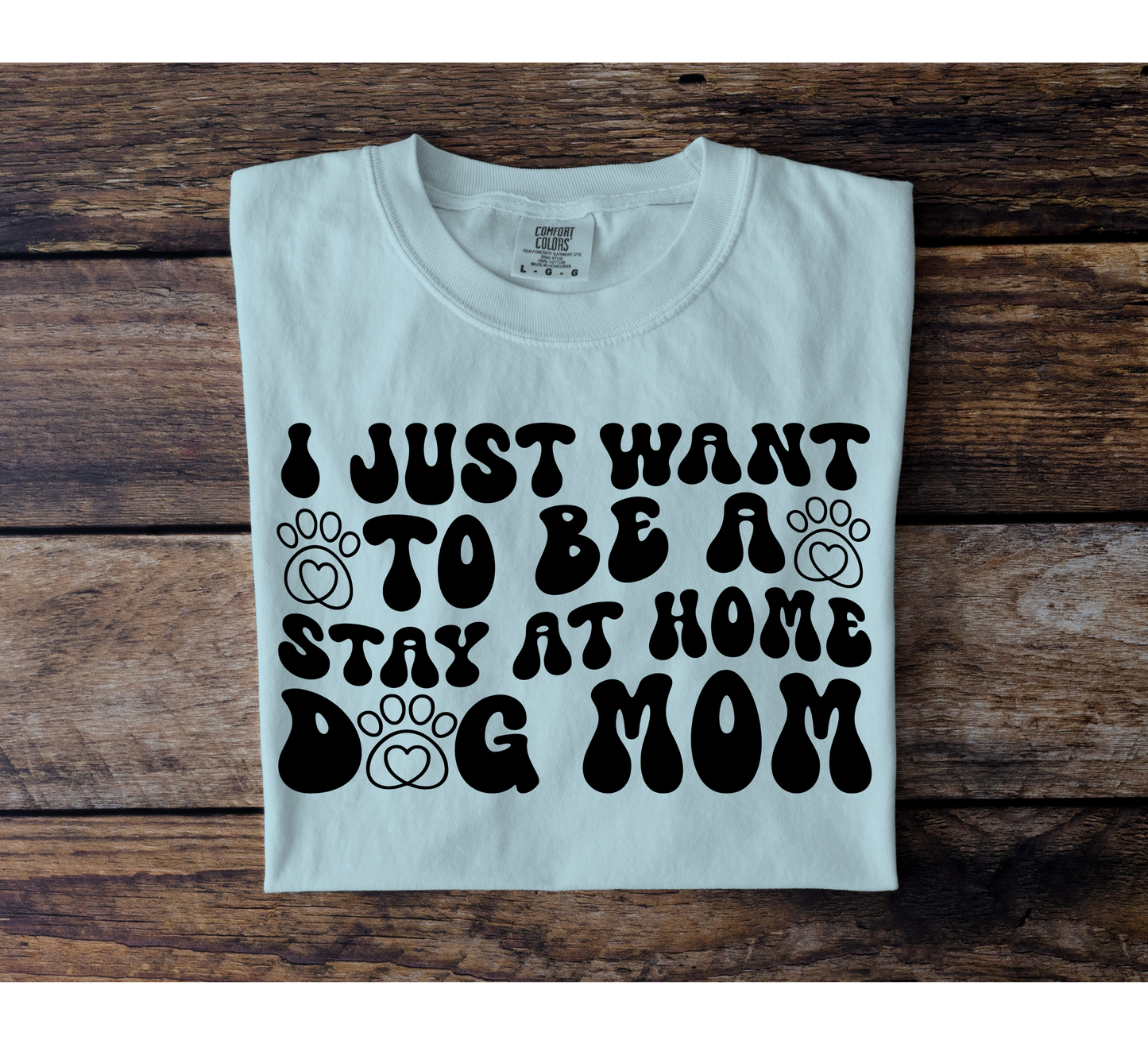 Stay At Home Dog Mom