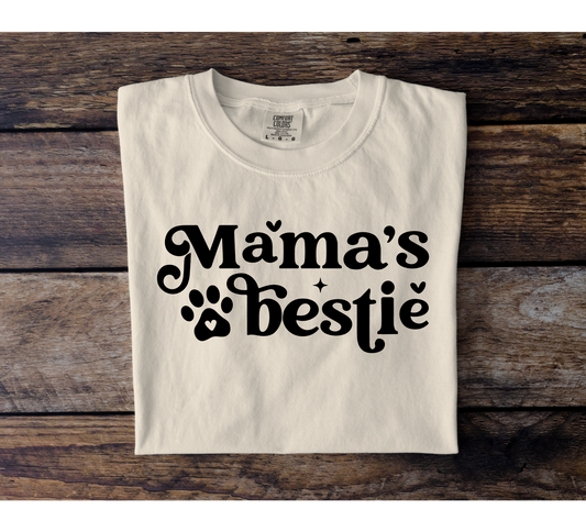 Mama's Bestie