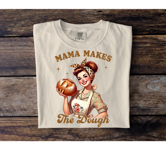 Mama Makes The Dough