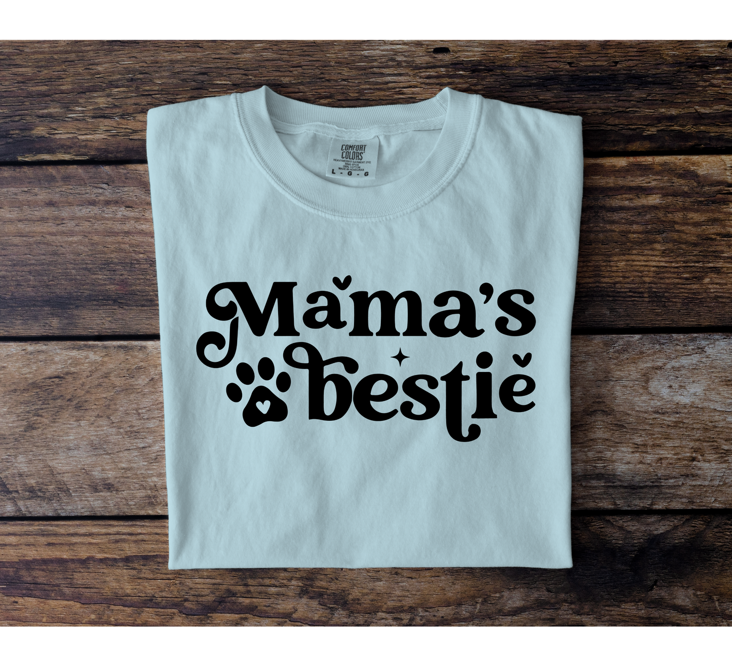 Mama's Bestie