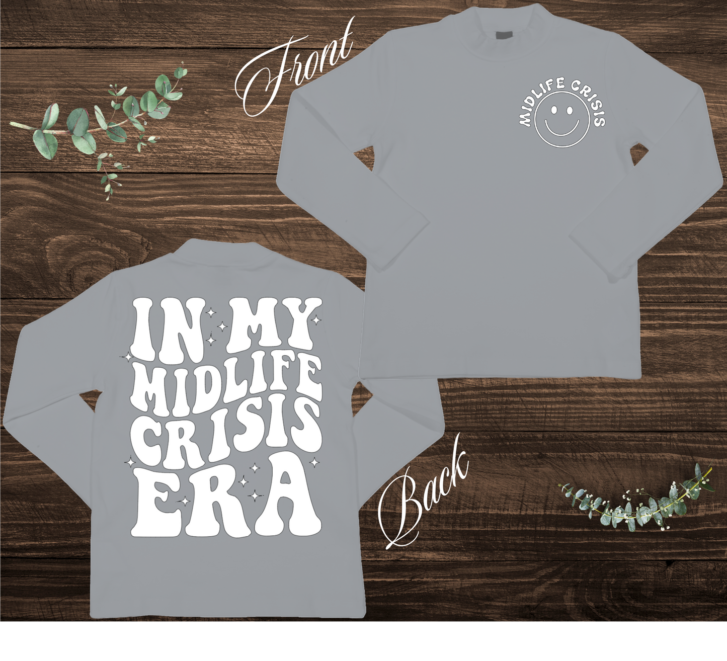 Mid Life Crisis Era Sweatshirt