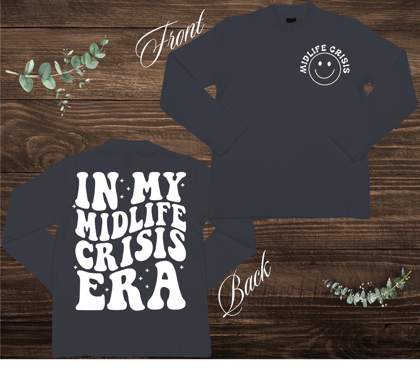 Mid Life Crisis Era Sweatshirt