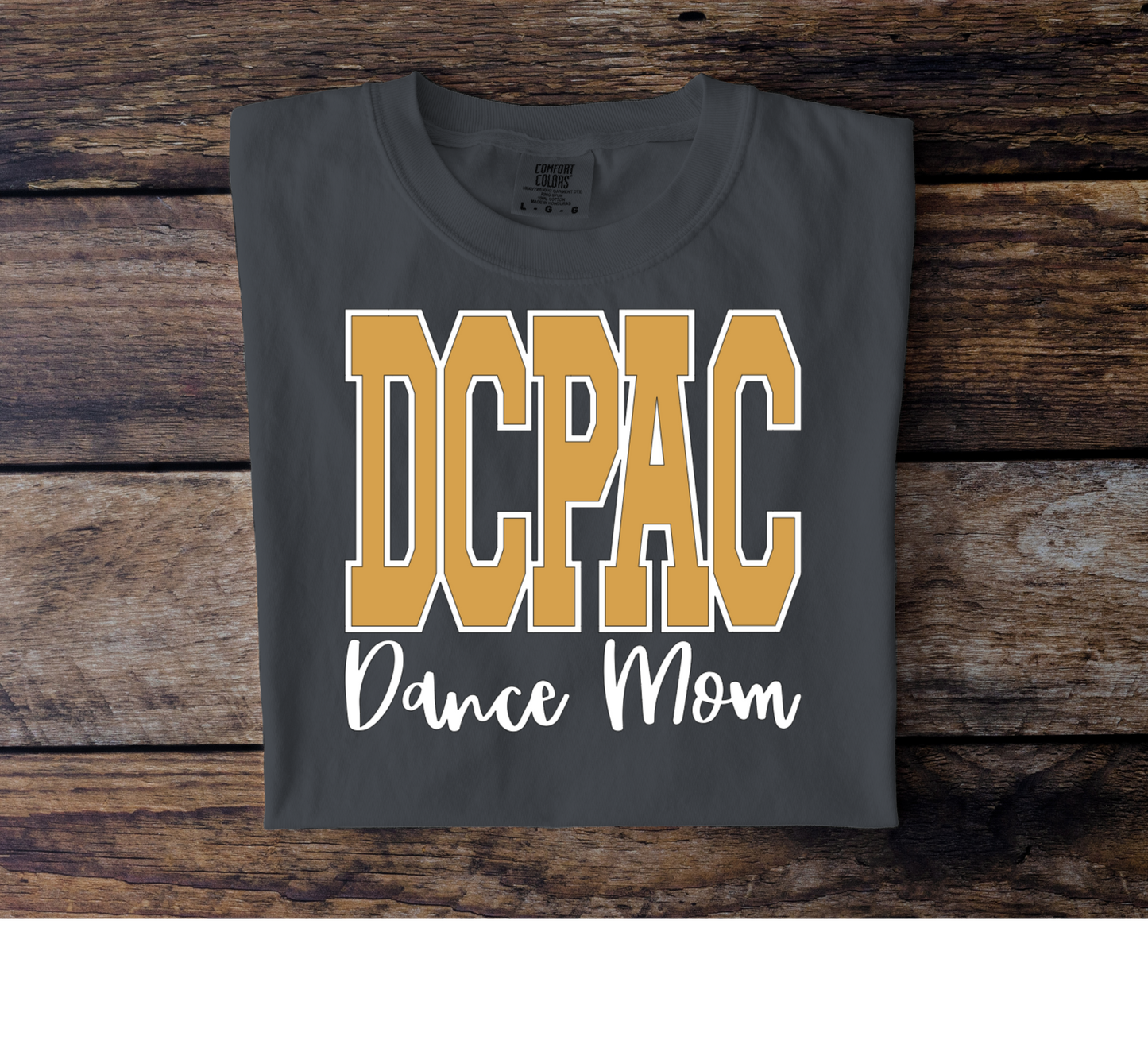 DCPAC Dance Mom Tee