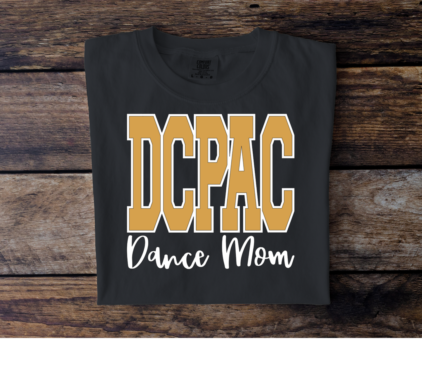 DCPAC Dance Mom Tee