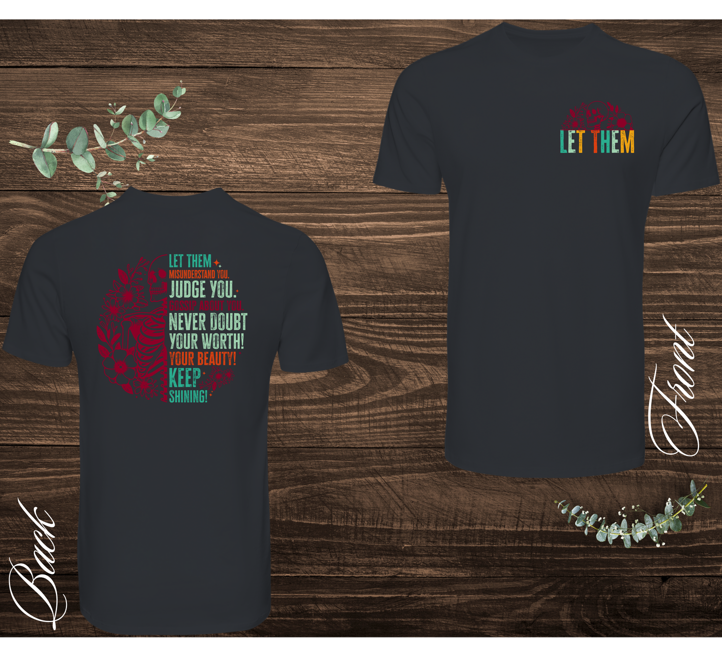 Let Them Skeleton Tee