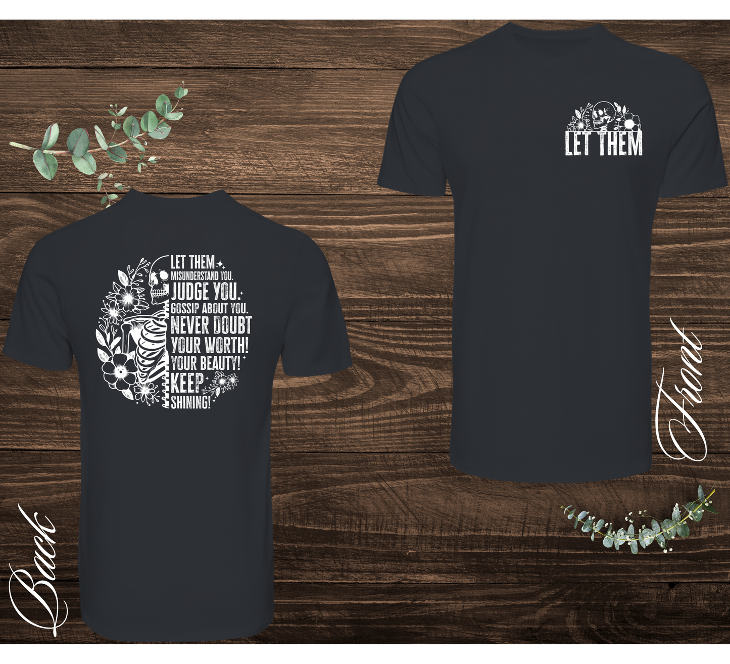 Let Them Skeleton Tee