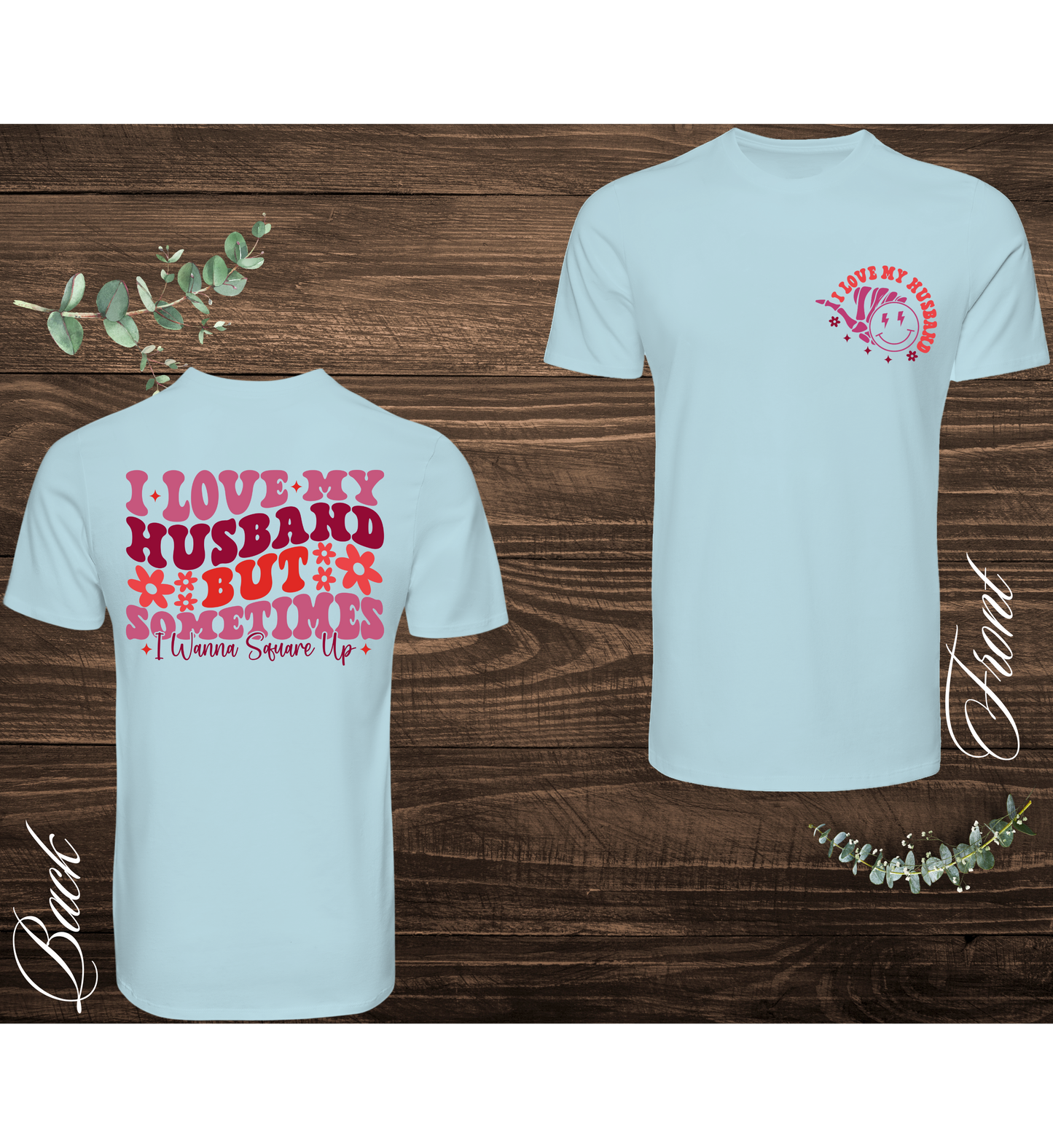 I Love My Husband, But