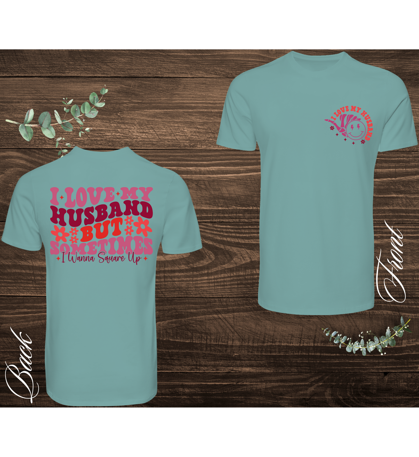 I Love My Husband, But