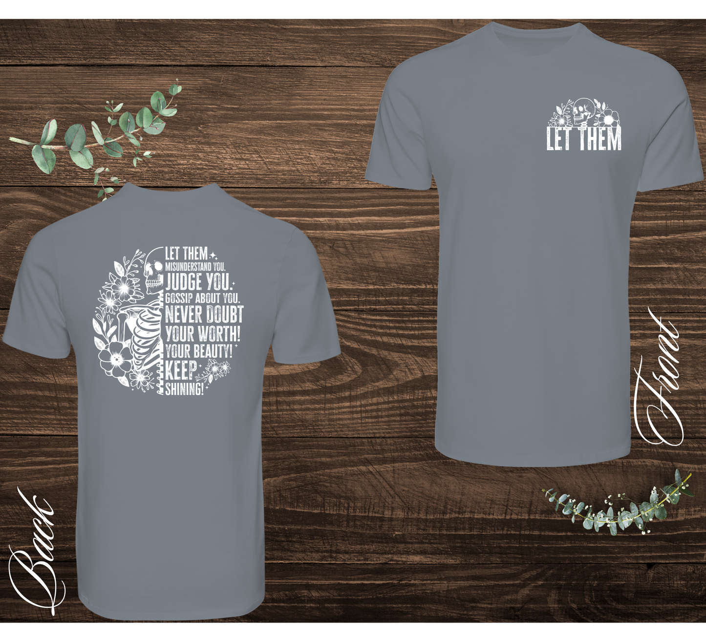 Let Them Skeleton Tee