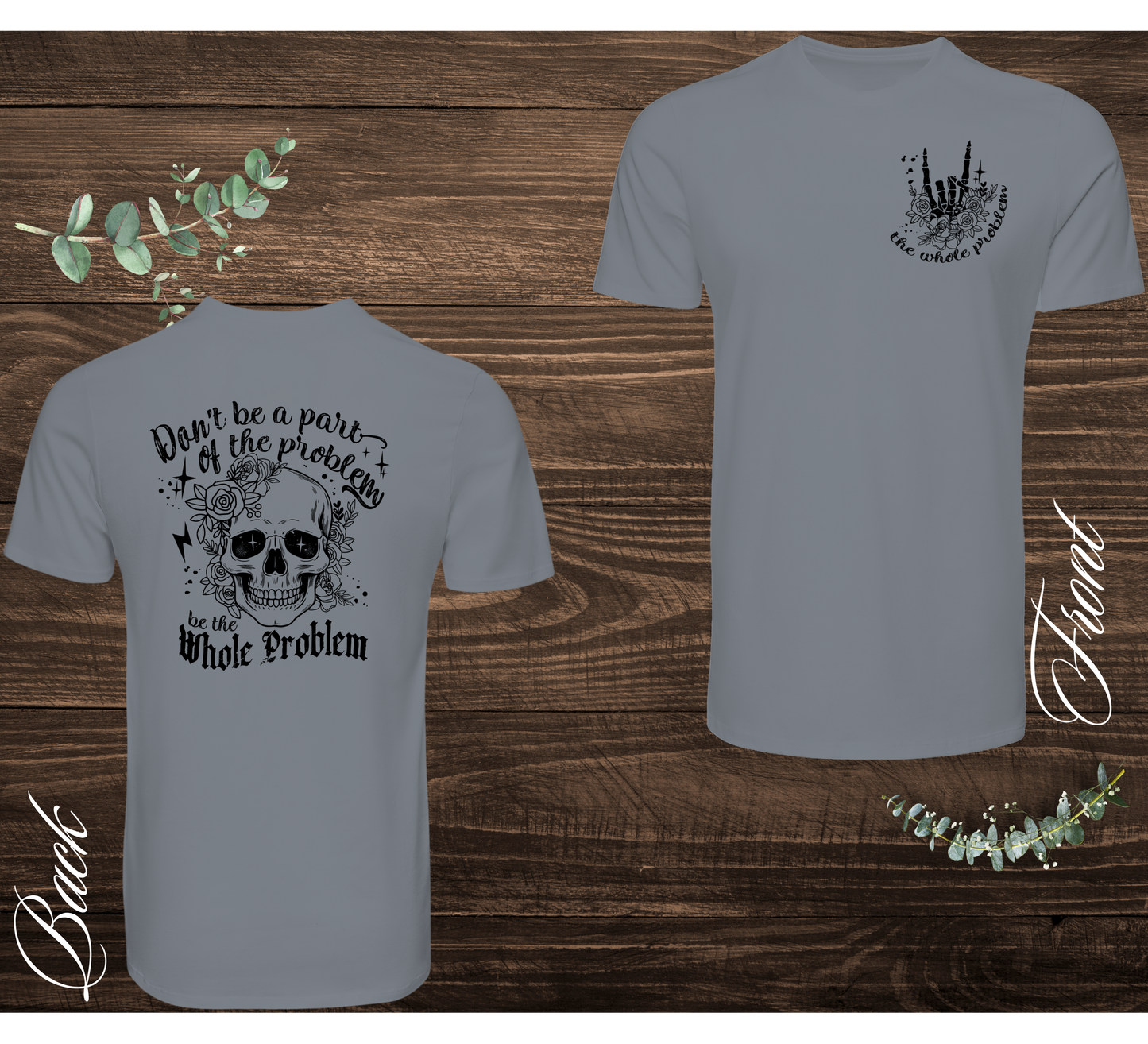 The Whole Problem Tee