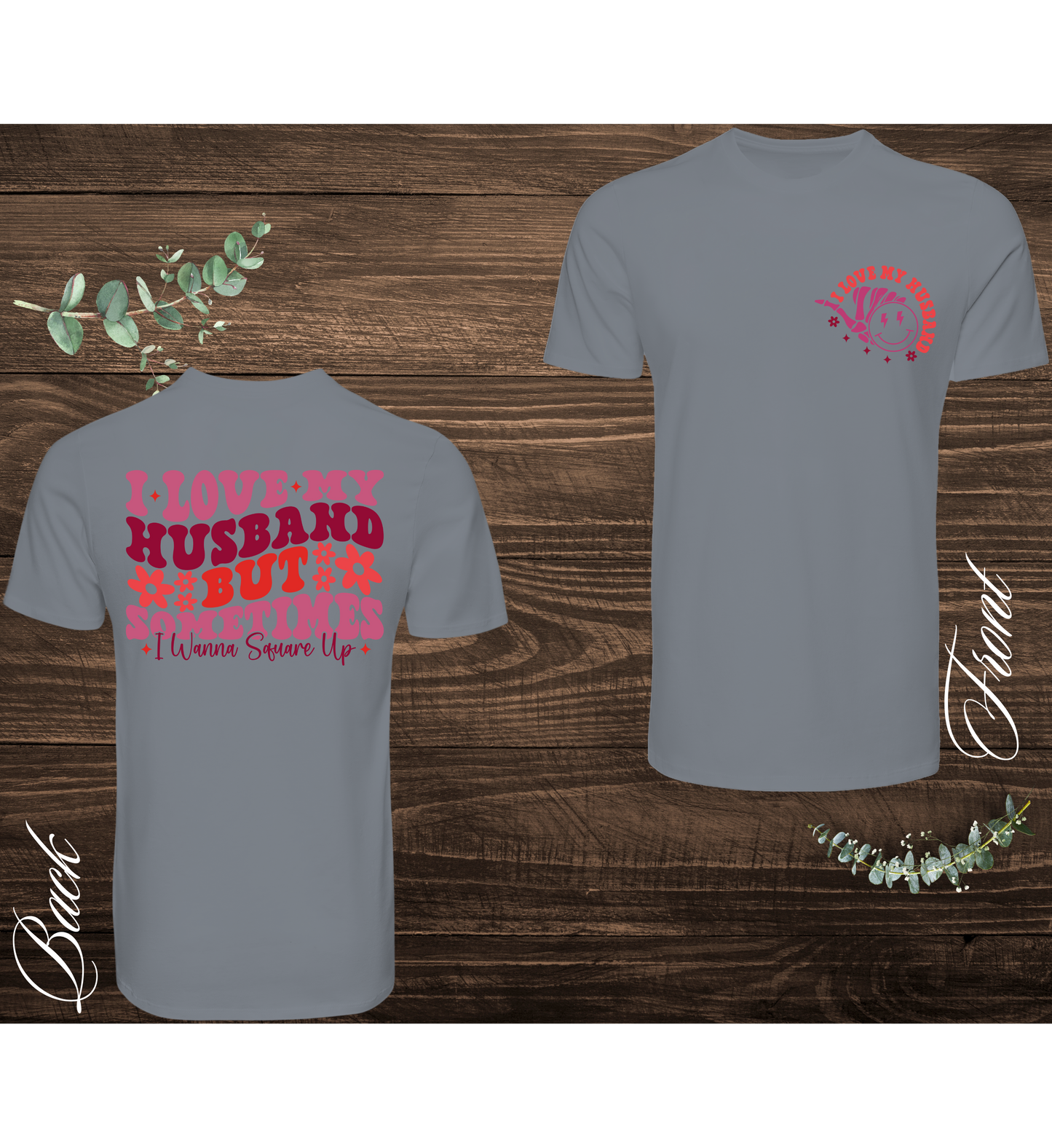 I Love My Husband, But