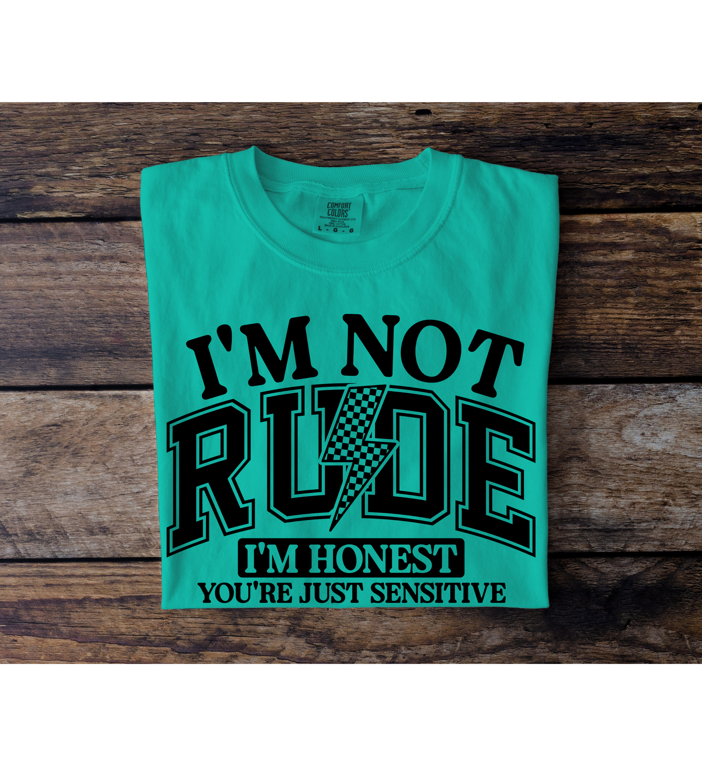 Not Rude, Honest Tee