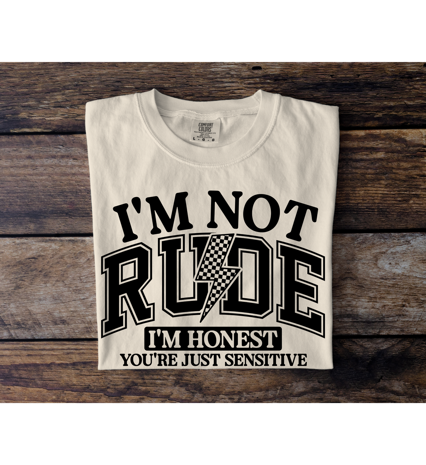 Not Rude, Honest Tee