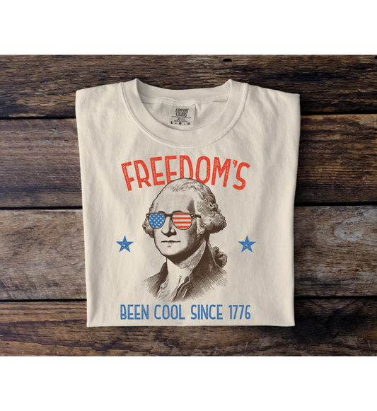 Freedom's Been Cool Tee