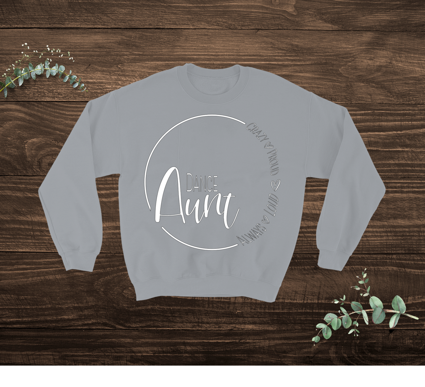 Dance Aunt Sweatshirt