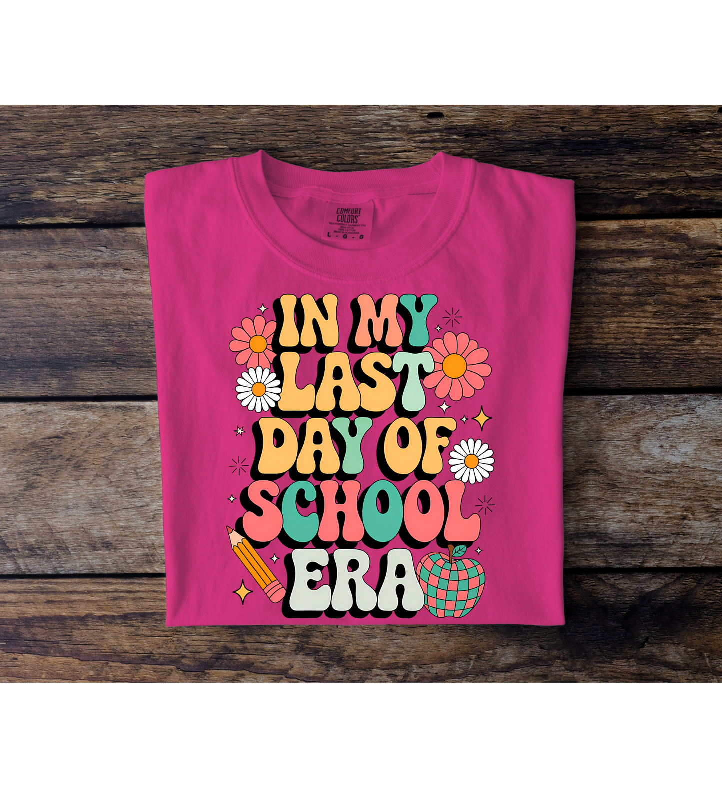 Last Day Of School Era Tee