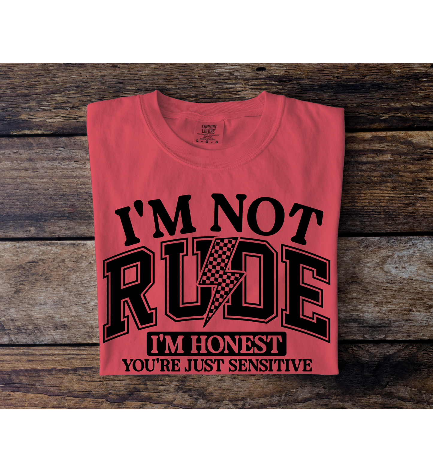 Not Rude, Honest Tee